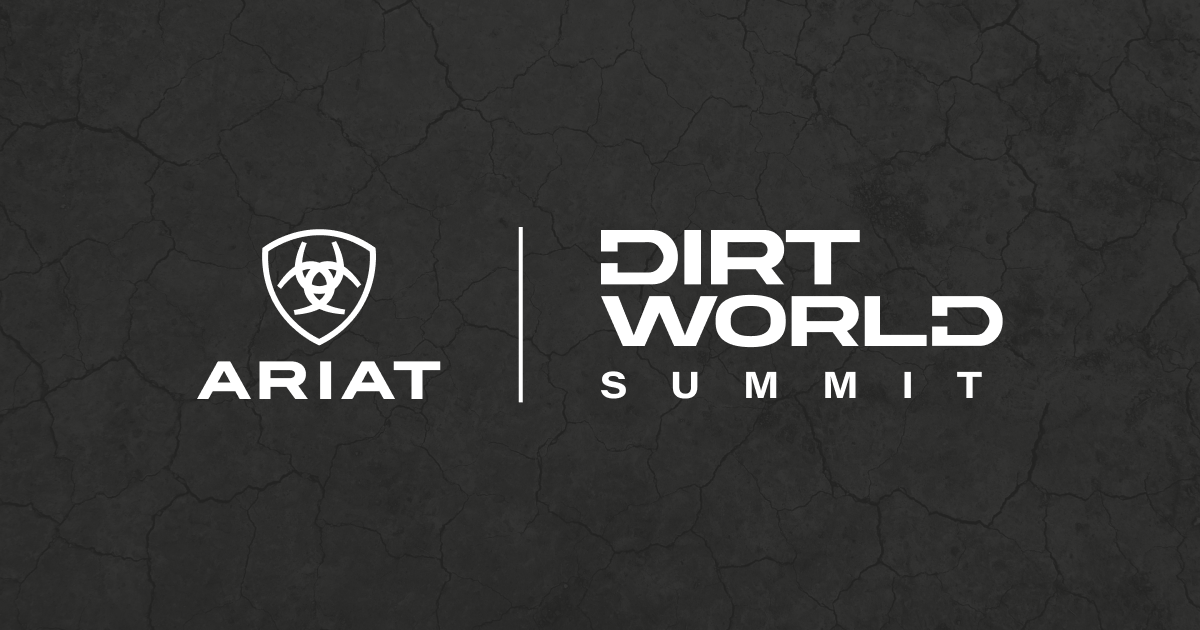 Thank You for Coming! Ariat Dirt World Summit